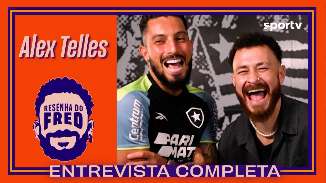 Resenha do Fred: Alex Telles - entrevista completa