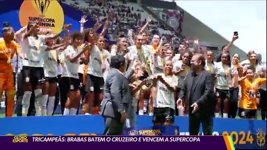 Tricampeãs: brabas batem o Cruzeiro e vencem a Supercopa - Programa: Globo Esporte SP 