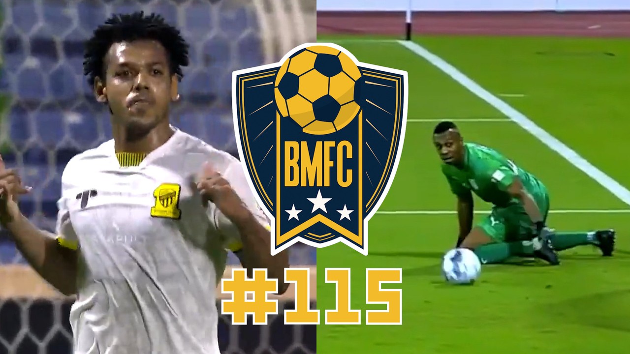 BMFC #115: Show de frangos, golaço tipo Robben e brasucas brilhando na Arábia