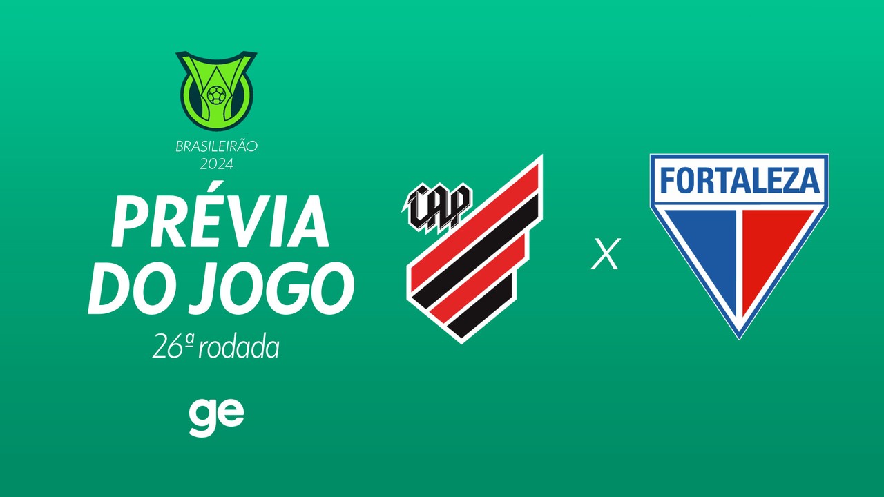 Athletico-PR x Fortaleza : saiba tudo sobre o jogo da 26ª rodada do Brasileirão Série A