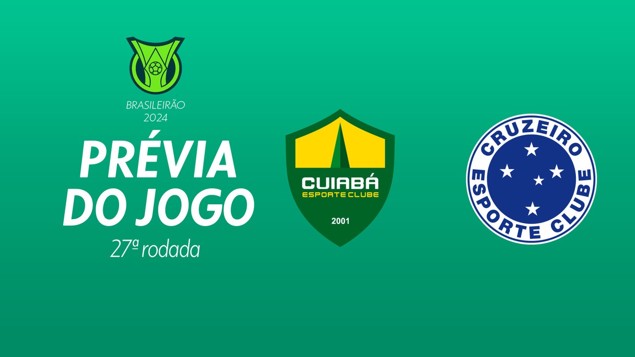 Cuiabá x Cruzeiro: saiba tudo sobre o jogo da 27ª rodada do Brasileirão Série A 2024