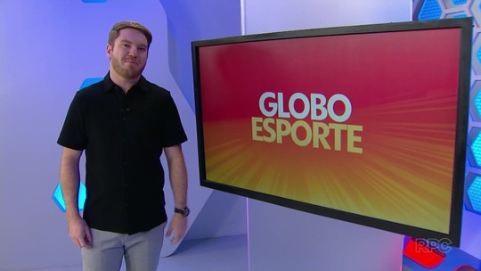 Globo Esporte PR: assista ao programa desta sexta-feira, 23 de agosto