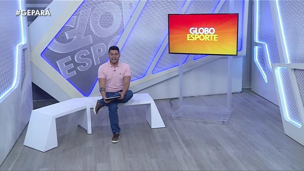 Assista a íntegra do Globo Esporte Pará desta segunda-feira, dia 15