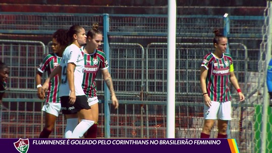 Fluminense é goleado pelo Corinthians no Brasileirão Feminino - Programa: Globo Esporte RJ 