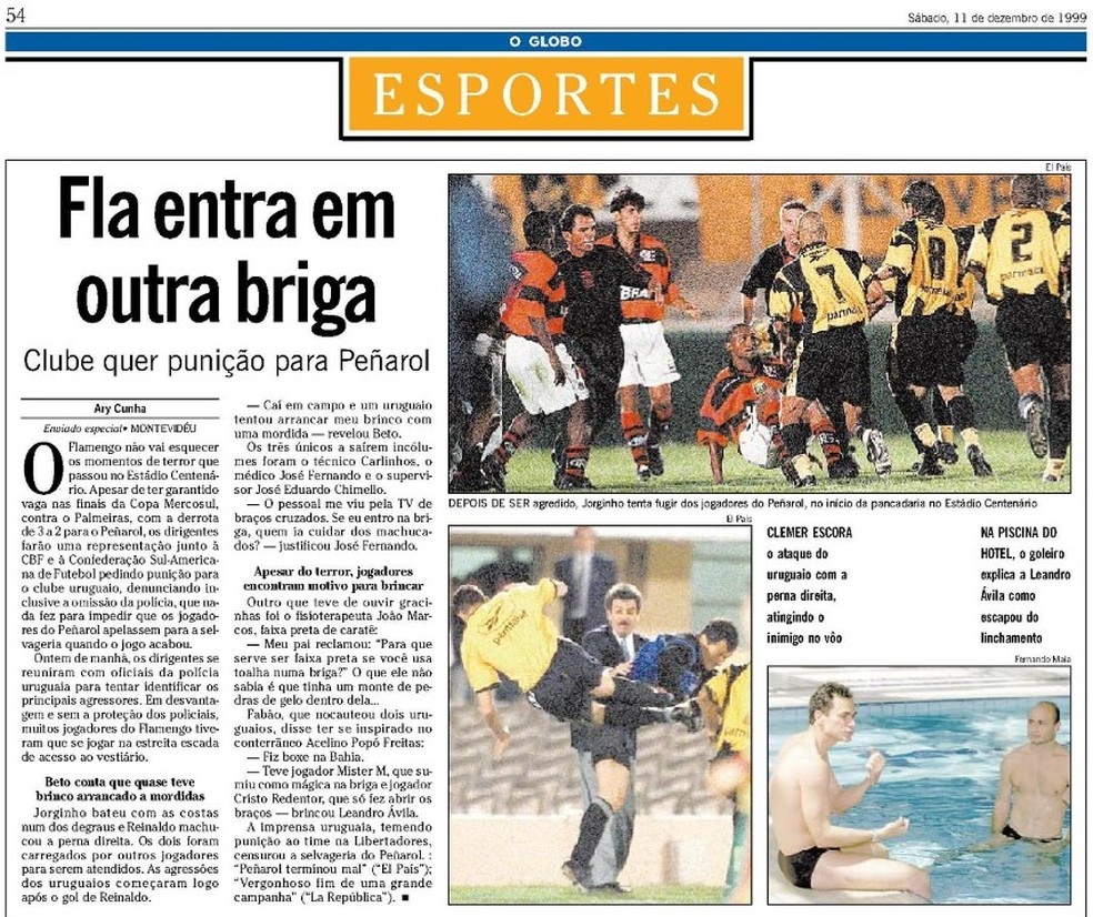 Confira algumas imagens da briga de Flamengo e Peñarol e a de Clemer já no Rio brincando com Leandro Ávila