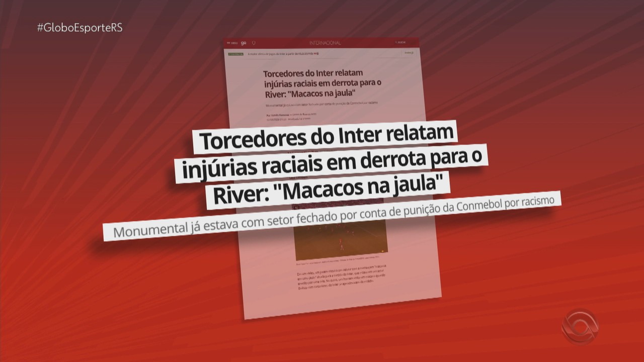 Torcedores do Inter relatam injúrias raciais em derrota para o River