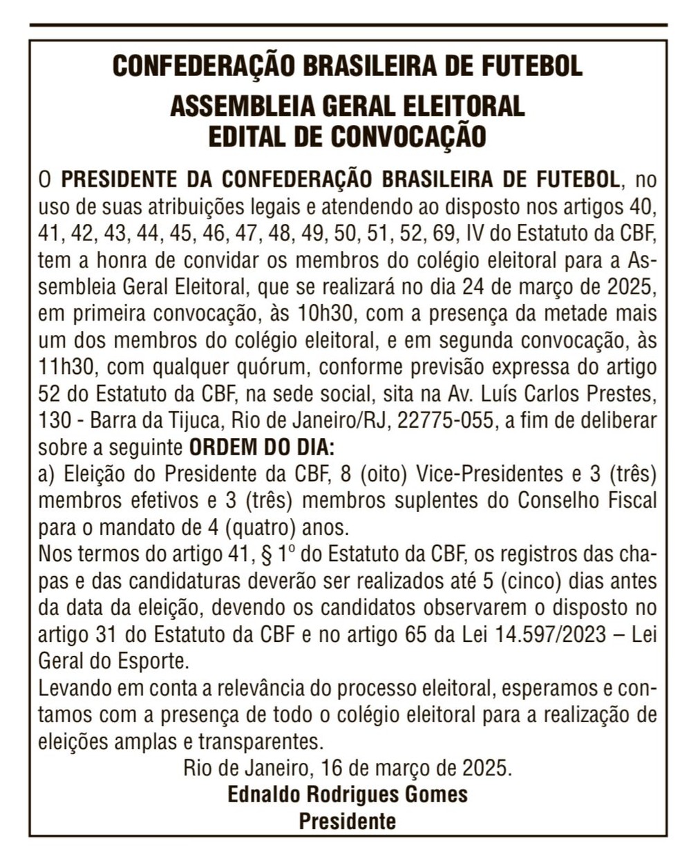 Ednaldo Rodrigues publicou edital de convocação para a eleição da CBF neste domingo — Foto: Reprodução