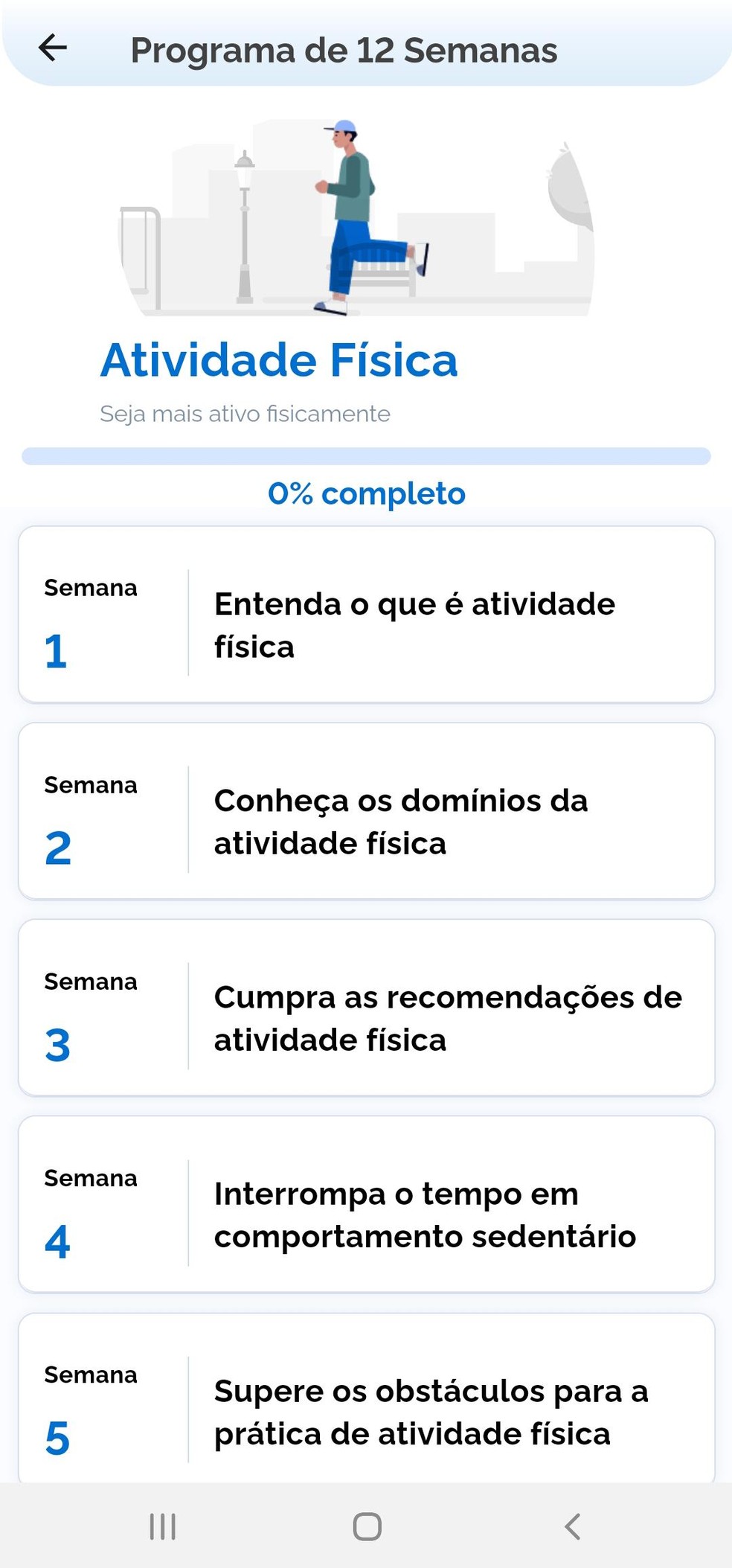 Orientações sobre atividade física do app, separadas por semana — Foto: Reprodução