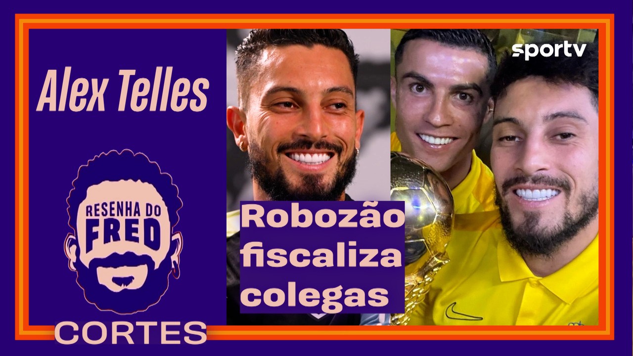 Fiscal e influenciador: Alex Telles conta detalhes da convivência com Cristiano Ronaldo