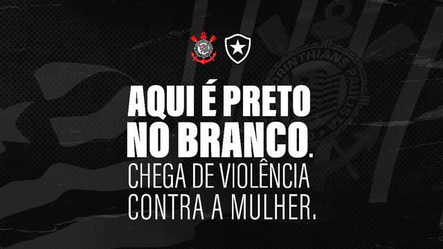 Corinthians e Botafogo assinam juntos campanha contra a violência a mulher e ao feminicídio