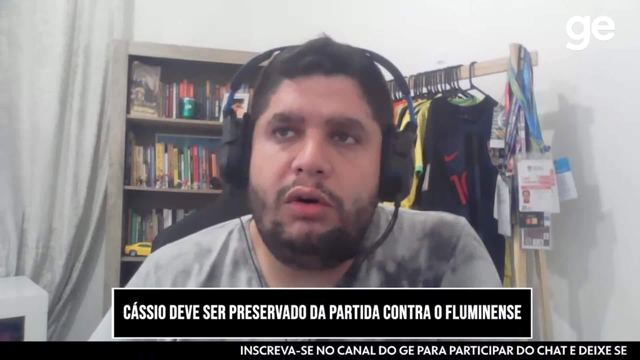 José Edgar de Matos indica a possibilidade de Cássio ser preservado contra o Fluminense