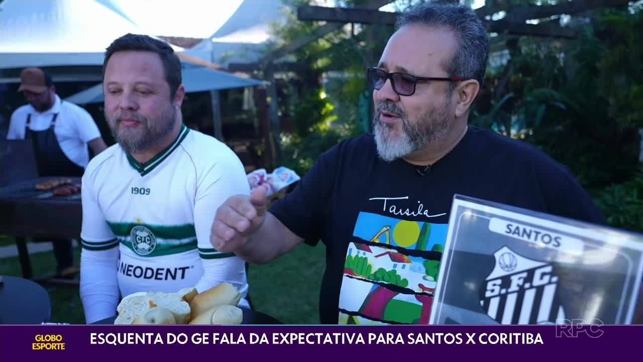 Esquenta do GE fala da expectativa para Santos x Coritiba