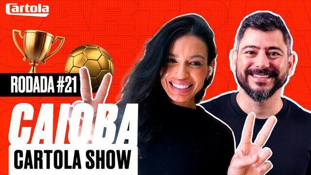 Caioba Cartola Show: Alline Calandrini
e Roberto Veloso dão dicas fora do óbvio para a rodada #21