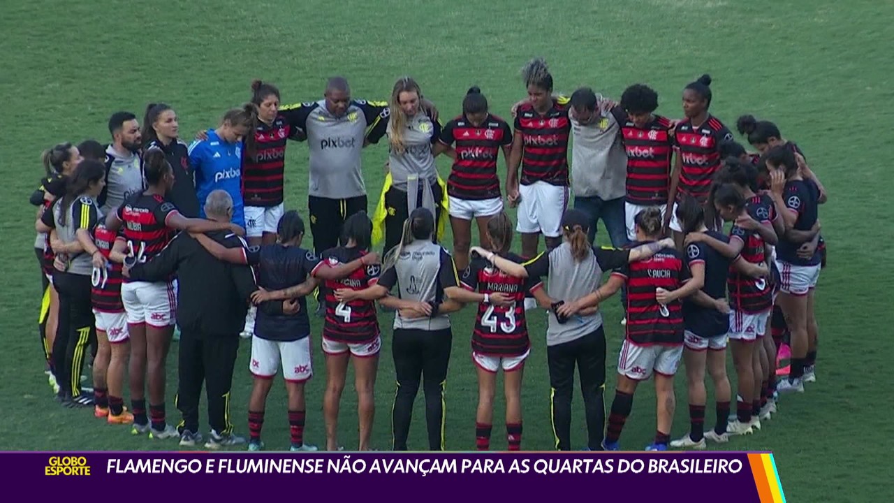 Flamengo e Fluminense não avançam para as quartas do Brasileiro feminino