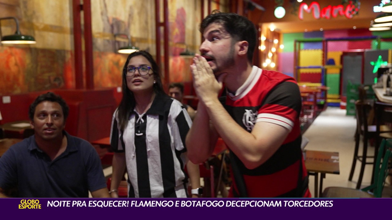 Noite pra esquecer! Flamengo e Botafogo decepcionam torcedores