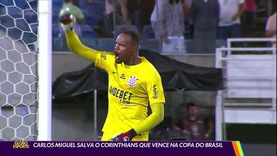 Carlos Miguel salva o Corinthians, que vence na Copa do Brasil - Programa: Globo Esporte SP 