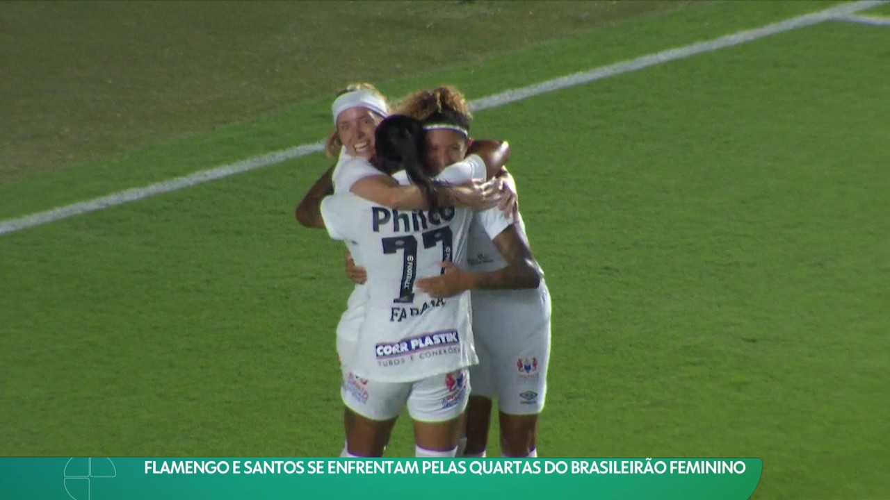 Flamengo e Santos se enfrentam pelas quartas; S&atilde;o Paulo e Palmeiras fazem cl&aacute;ssico pelo Brasileir&atilde;o Feminino