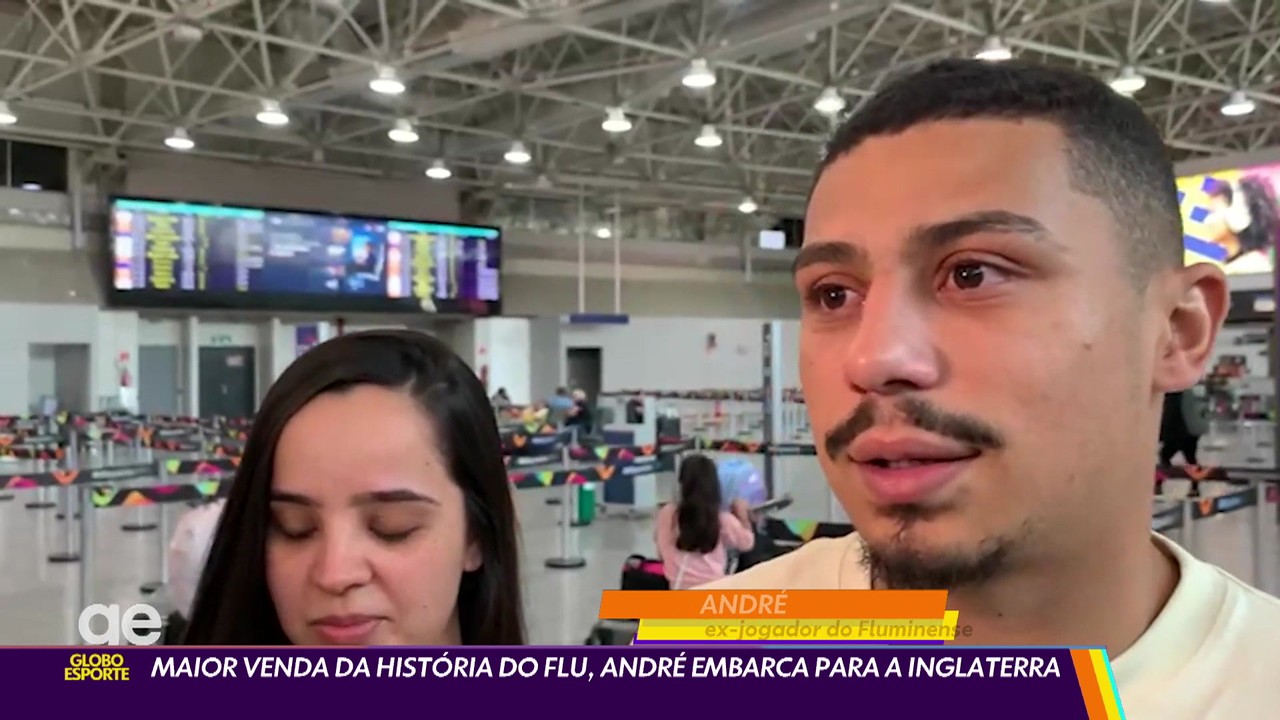 Maior venda da história do Fluminense, André embarca para Inglaterra