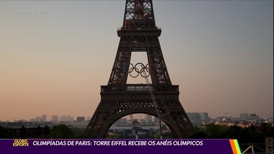 Olimpíadas de Paris: Torre Eiffel recebe os anéis olímpicos - Programa: Globo Esporte SP 