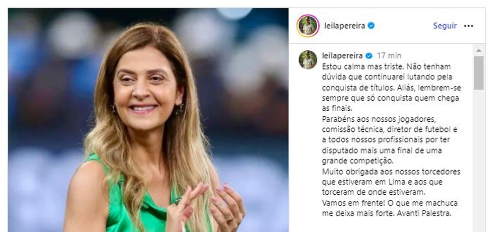 Leila Pereira faz publicação nas redes sociais após derrota na Libertadores — Foto: Reprodução / Instagram