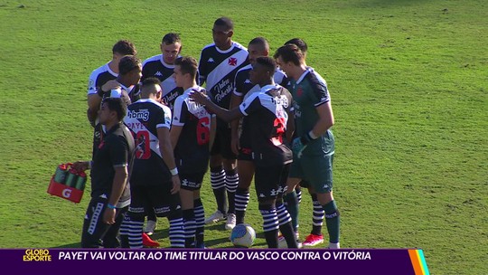 Payet vai voltar ao time titular do Vasco contra o Vitória - Programa: Globo Esporte RJ 