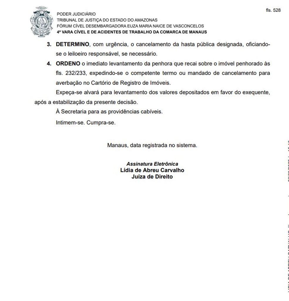 Após o pagamento da dívida, a juíza Lídia de Abreu, do Tribunal de Justiça do Amazonas, determinou a suspensão do leilão. — Foto: Divulgação
