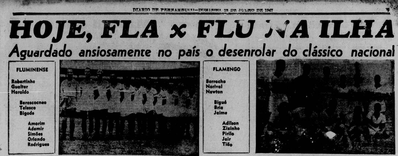 Flamengo e Fluminense se enfrentaram em 1947 no Recife, em teste impactante da Copa