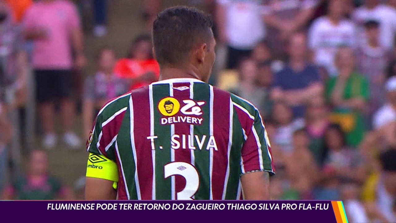 Fluminense pode ter retorno do zagueiro Thiago Silva pro Fla-Flu