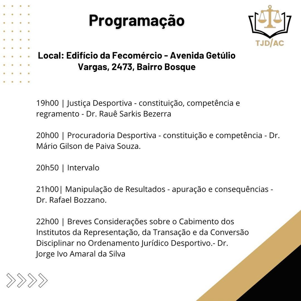 Programação do 1º Congresso de Direito Desportivo — Foto: Divulgação/FFAC