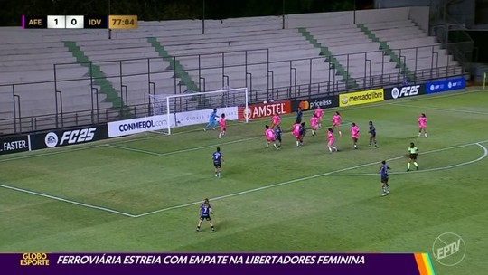 Jéssica cobra entendimento da Libertadores; Ferroviária enfrenta Peñarol na 2ª rodada - Programa: Globo Esporte - São Carlos/Araraquara 