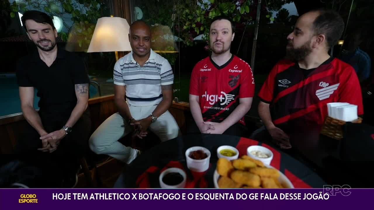 Esquenta do GE fala da expectativa para Athletico X Botafogo