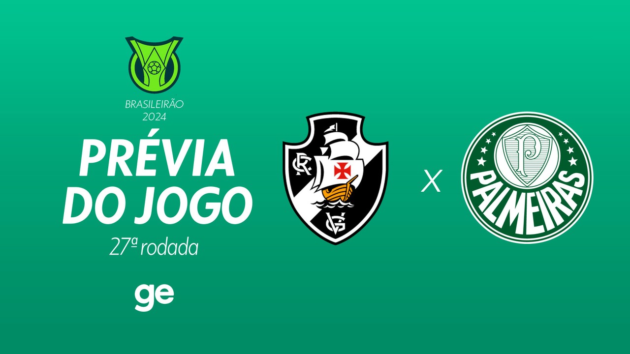 Vasco x Palmeiras: saiba tudo sobre o jogo da 27ª rodada do Brasileirão Série A