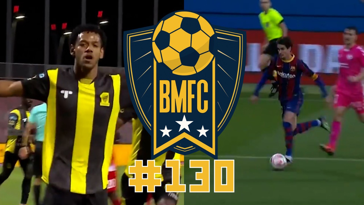 BMFC #130: Joia do Barcelona faz golaço à la Messi e Romarinho anota hat-trick na Arábia