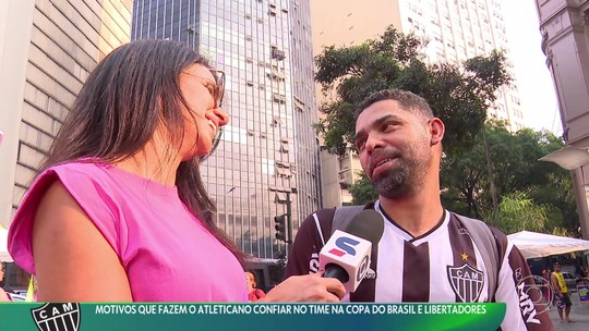 Motivos que fazem o atleticano confiar no time na Copa do Brasil e Libertadores - Programa: Esporte Espetacular 