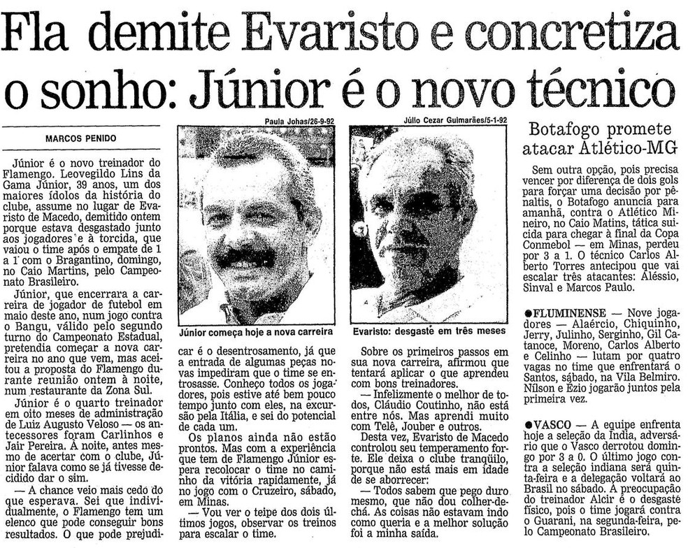 Acerto com Junior aconteceu menos de um mês após ele se aposentar — Foto: Acervo O Globo