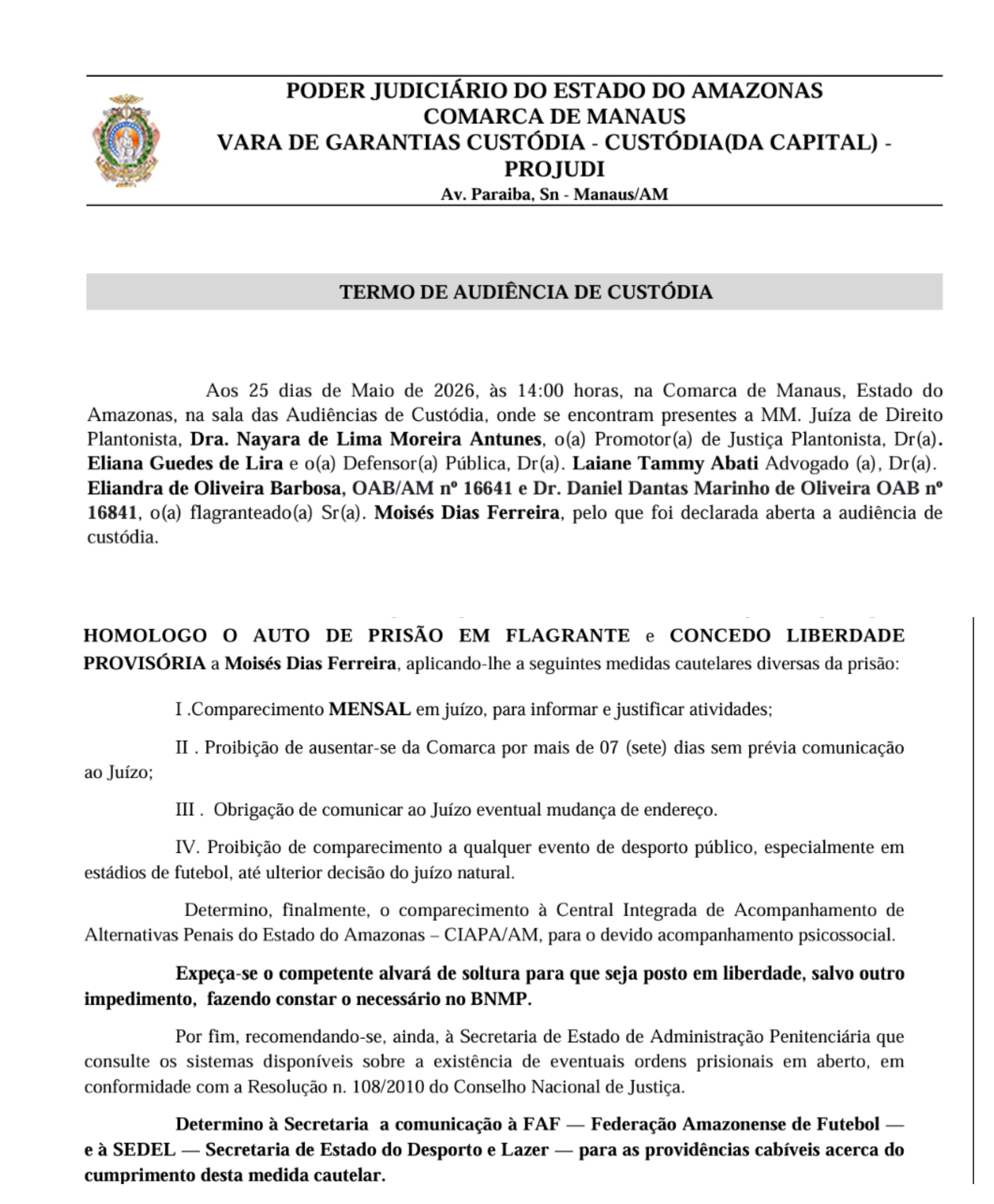 Justiça libera torcedor do Amazonas preso por injúria racial contra atletas da Ferroviária