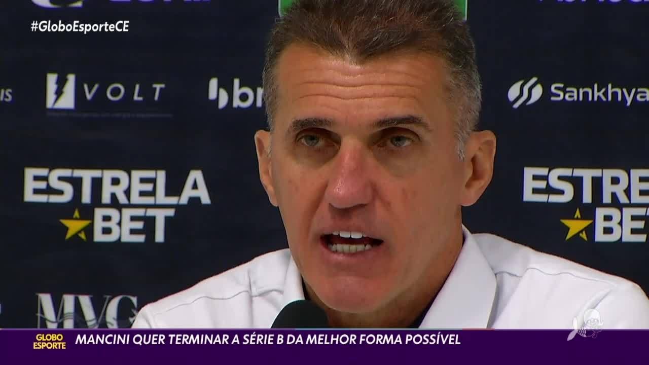 Mancini quer terminar Série B da melhor forma com o Ceará