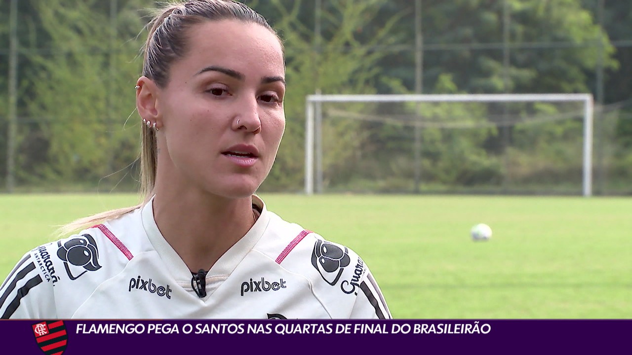 Flamengo pega o Santos nas quartas de final do Brasileir&atilde;o feminino