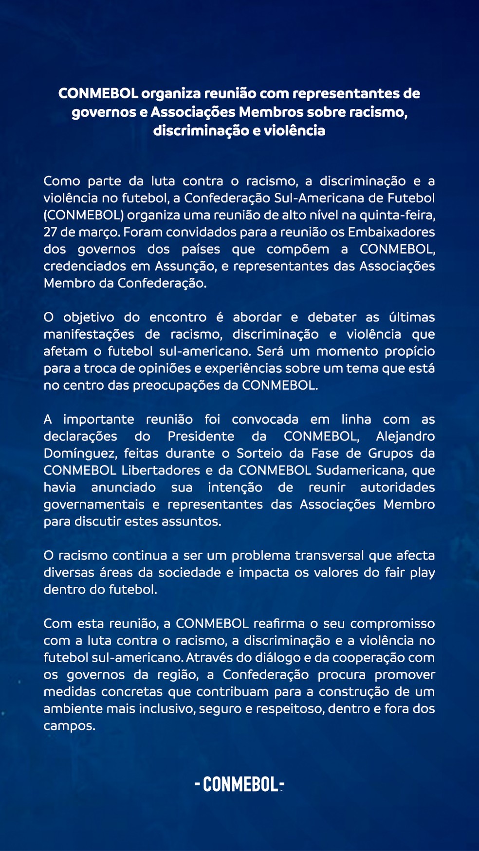 Conmebol convoca reunião com países e federações para debater o racismo — Foto: Reprodução / CONMEBOL