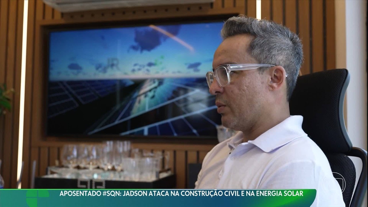 Aposentado #SQN: Jadson ataca na construção civil e na energia solar