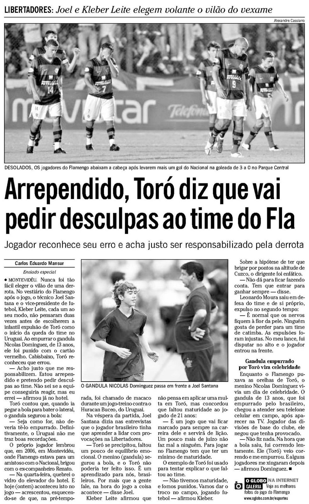 Toró virou protagonista de polêmica ao ser expulso com agressão a gandula