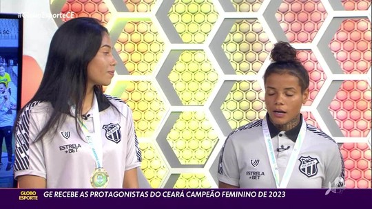Campeãs cearenses, jogadoras do Ceará vão ao Globo Esporte - Programa: Globo Esporte CE 