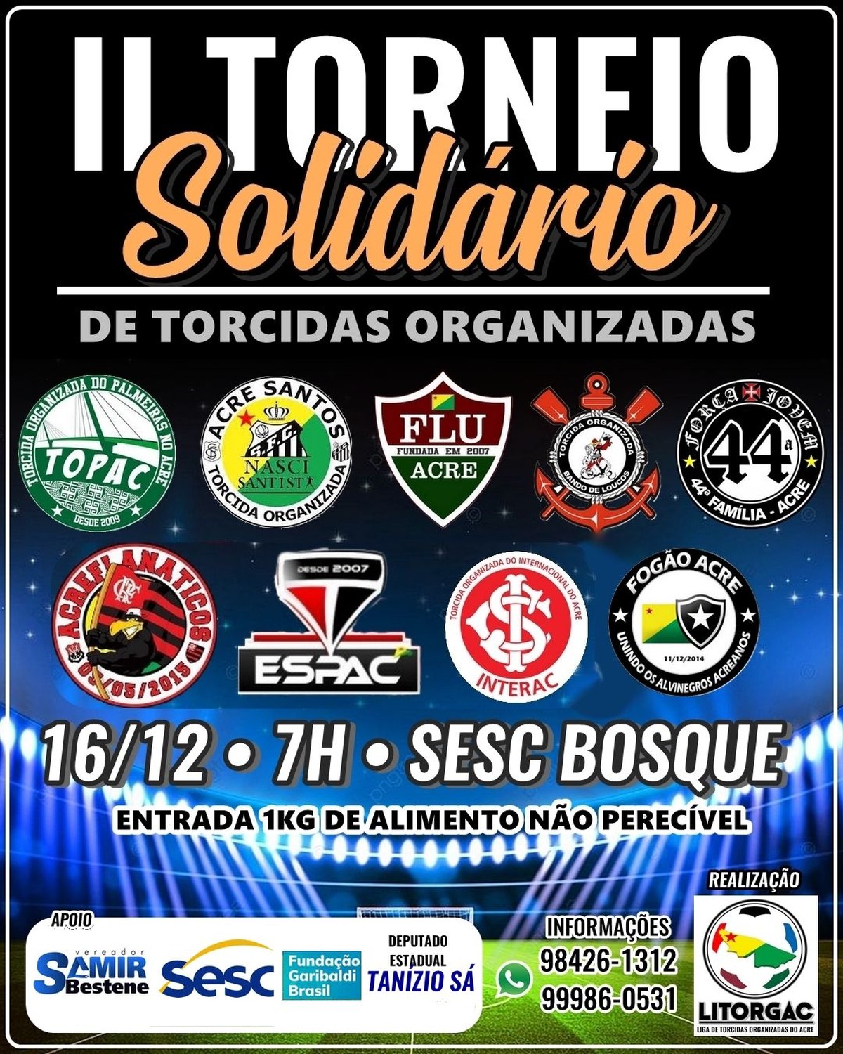 Com Nove Times Torneio Solid Rio Das Torcidas Organizadas Do Acre Ser Dia De Dezembro
