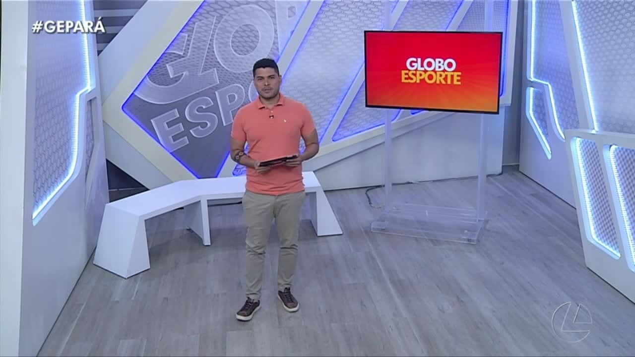 Assista o Globo Esporte Pará desta sexta-feira, dia 12 de maio