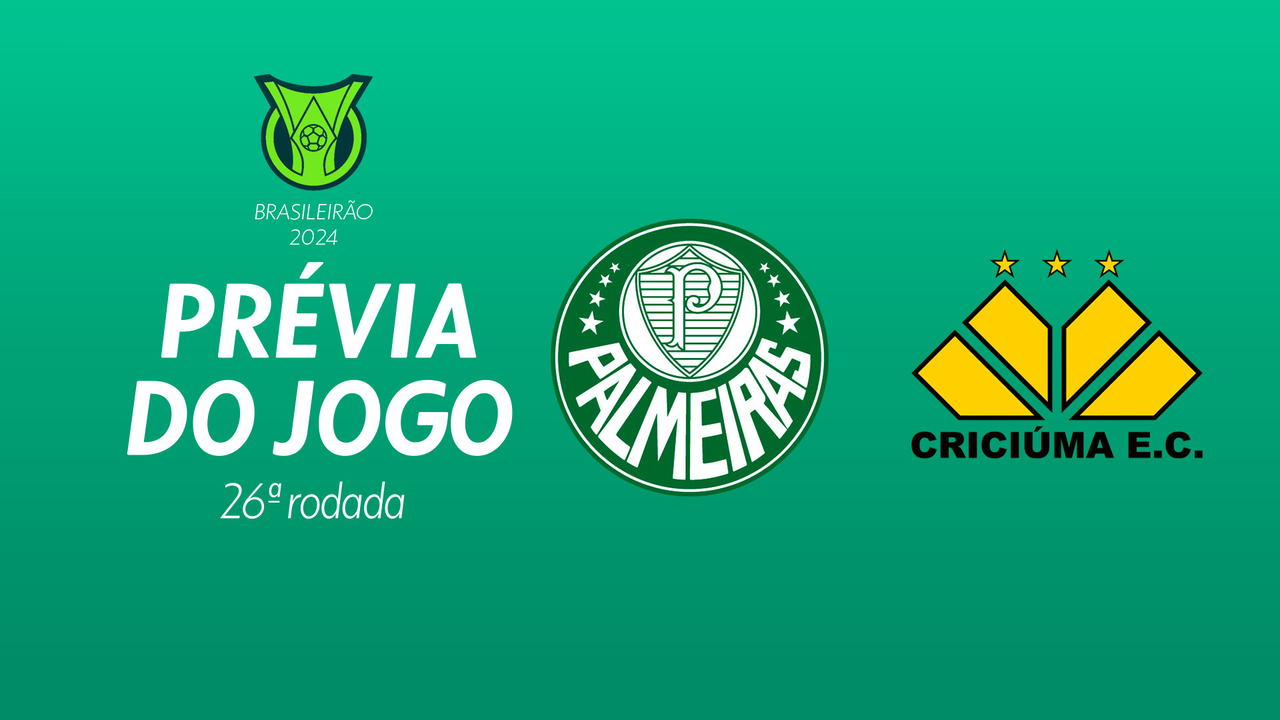 Palmeiras x Criciúma : saiba tudo sobre o jogo da 26ª rodada do Brasileirão Série A