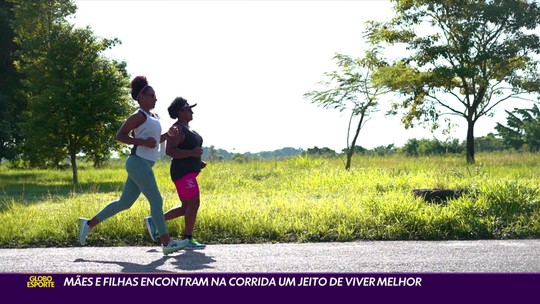 Mães, filhas e o poder transformador da corrida - Programa: Globo Esporte RJ 