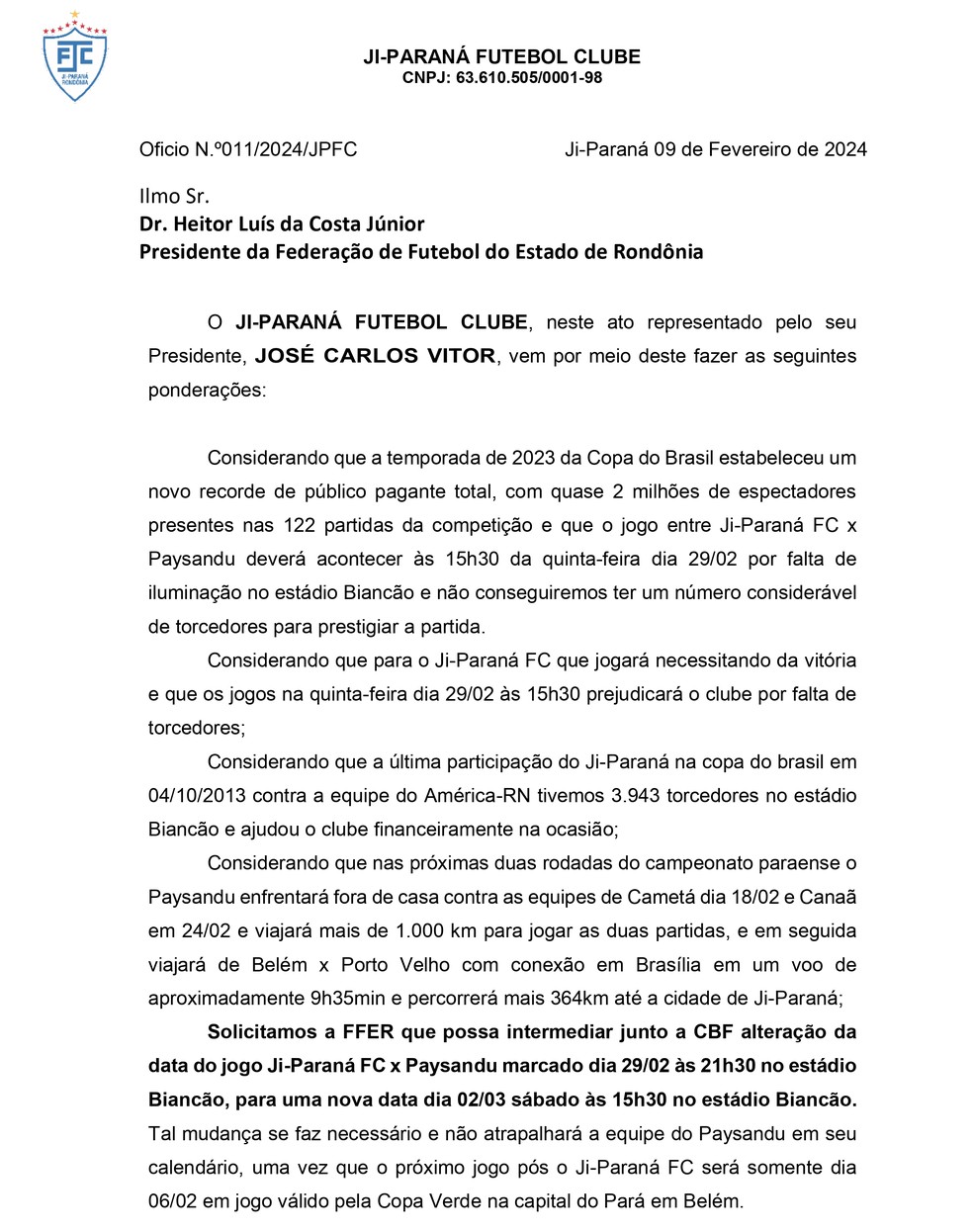 Ji-Paraná envia ofício à CBF solicitando mudanças na Copa do Brasil — Foto: DIvulgação