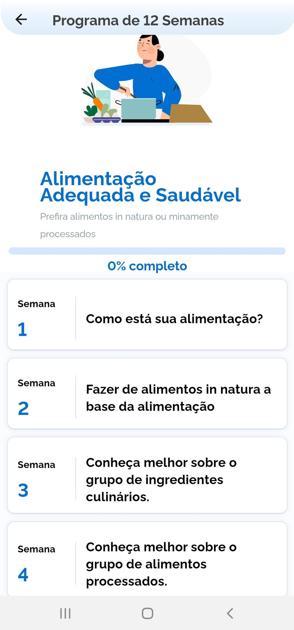 Orientações sobre alimentação adequada e saudável, separadas por semana — Foto: Reprodução