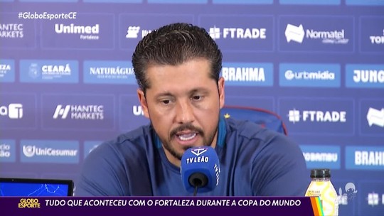 Saiba tudo o que ocorreu com o Fortaleza durante a Copa  - Programa: Globo Esporte CE 