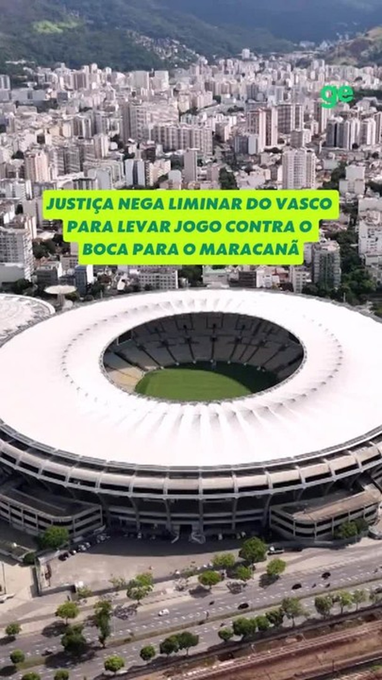 Vasco entra com nova petição pelo Maracanã e informa à Justiça que jogo contra Boca Juniors será no Rio